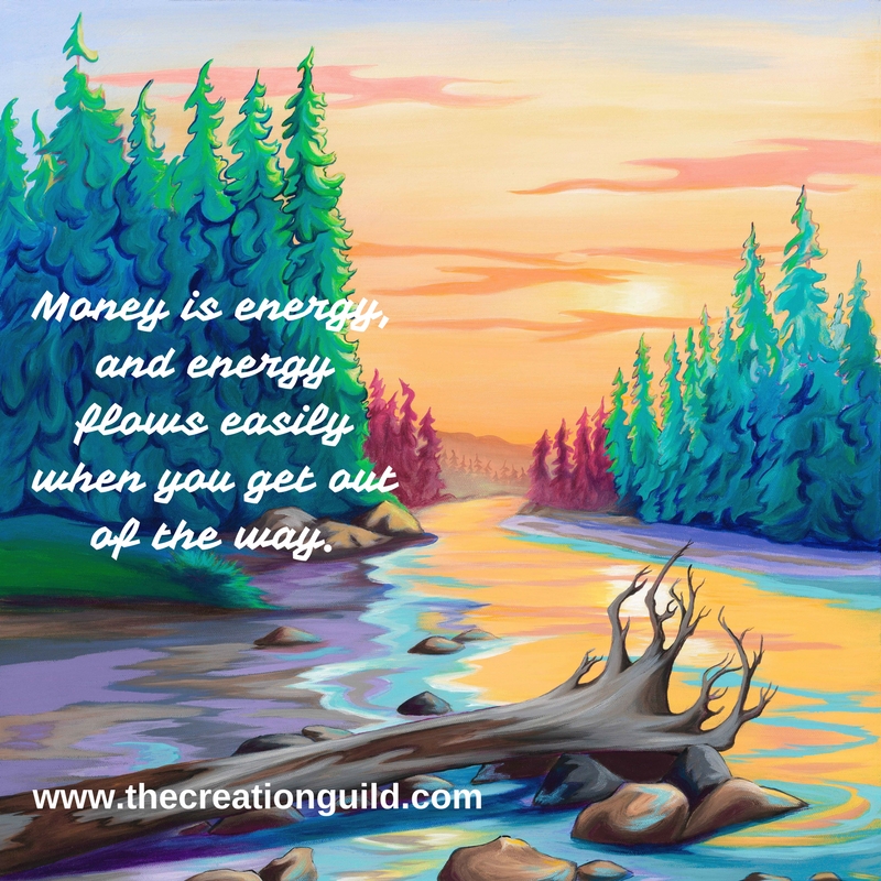 Money-is-Energyand-energyflows-easilywhen-you-get-out-of-the-way.-1.jpg